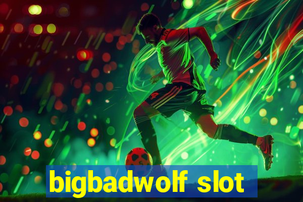 bigbadwolf slot