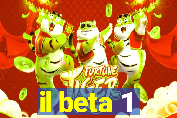 il beta 1