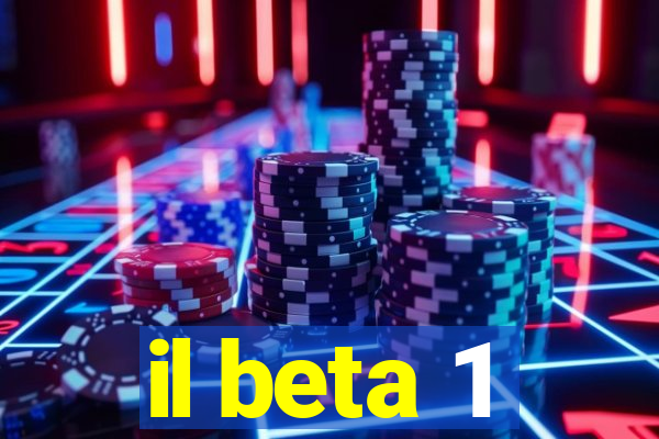 il beta 1