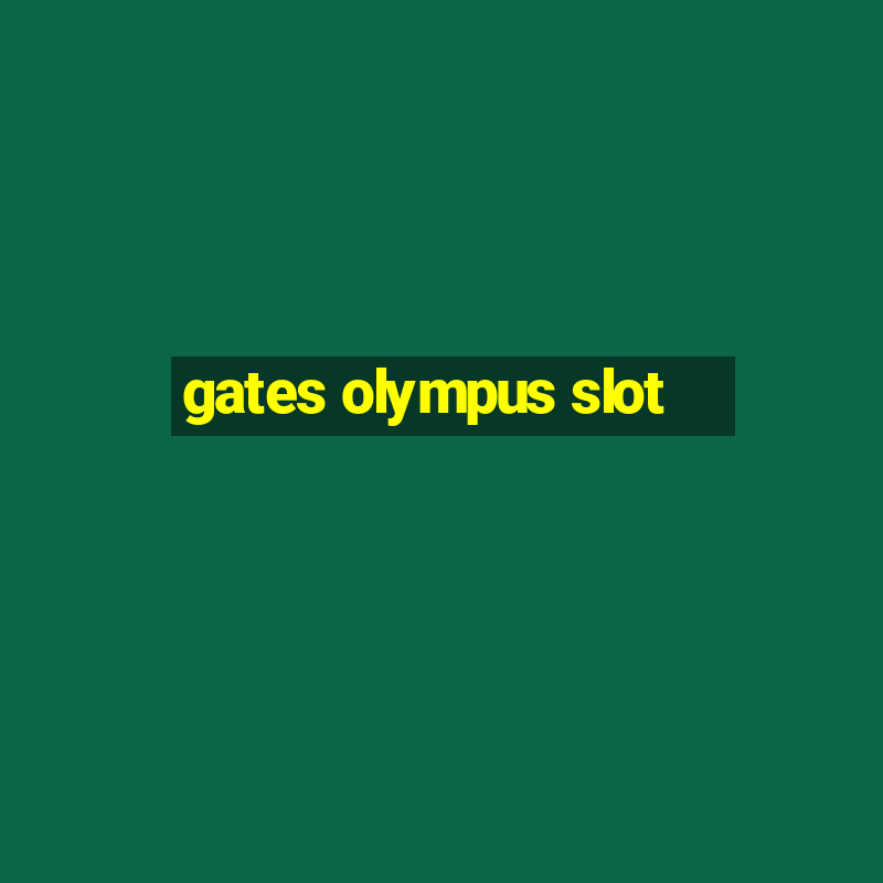 gates olympus slot