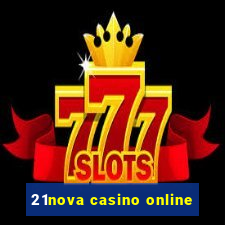 21nova casino online