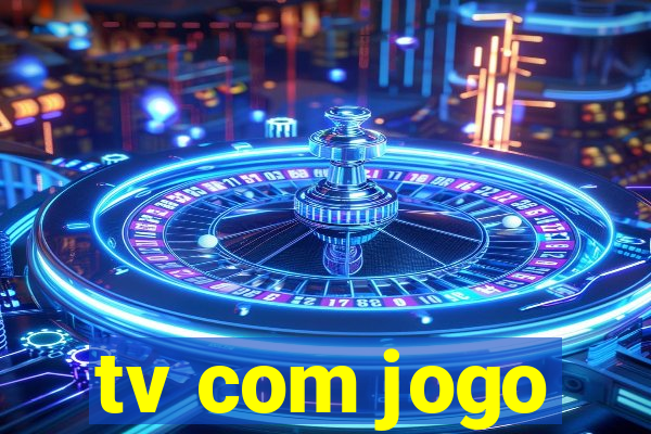 tv com jogo