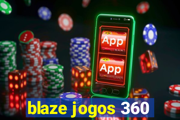 blaze jogos 360