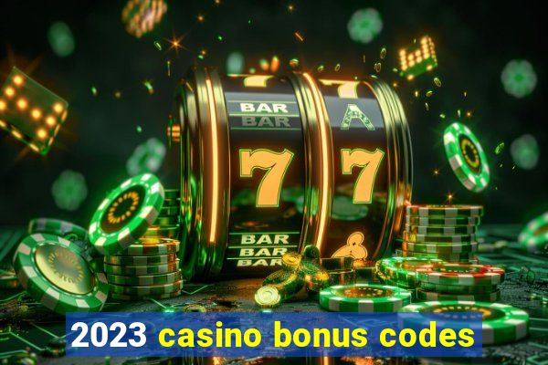 2023 casino bonus codes