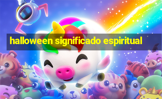 halloween significado espiritual