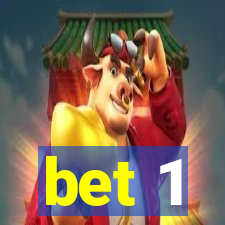 bet 1