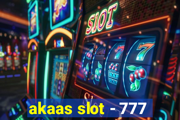 akaas slot - 777