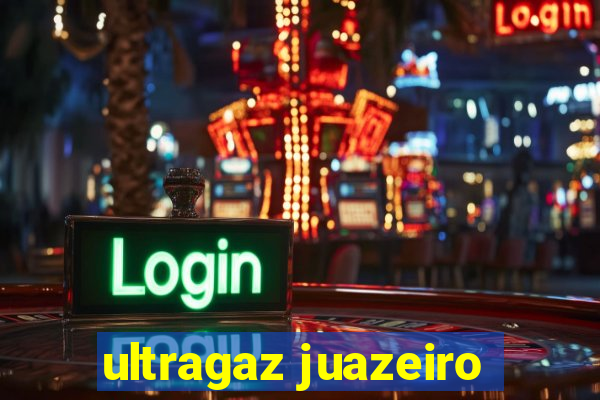 ultragaz juazeiro