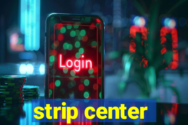 strip center