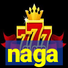 naga