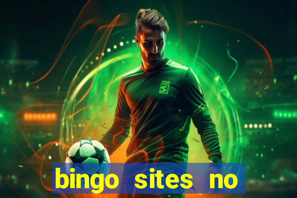 bingo sites no wagering requirements