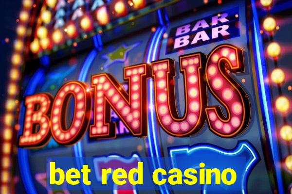 bet red casino