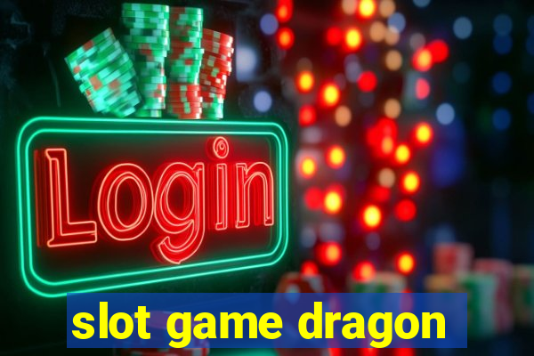 slot game dragon