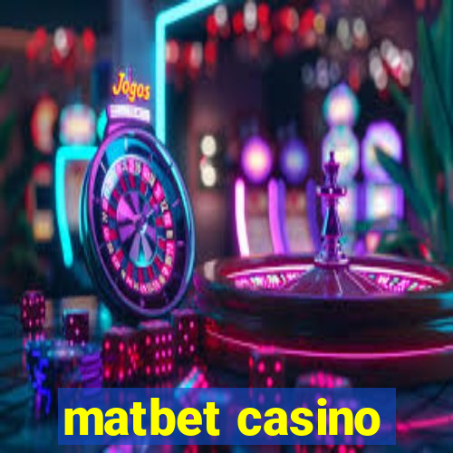 matbet casino