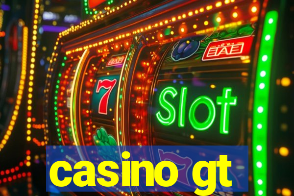 casino gt