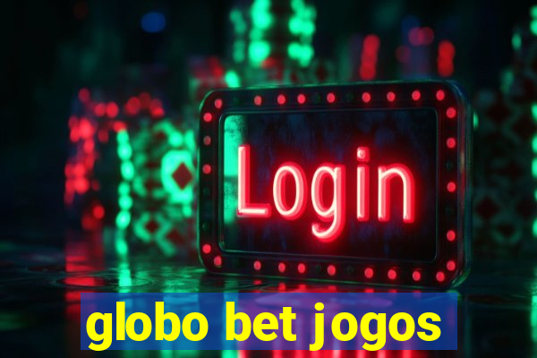 globo bet jogos