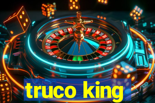 truco king