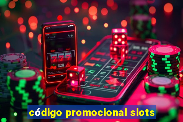 código promocional slots