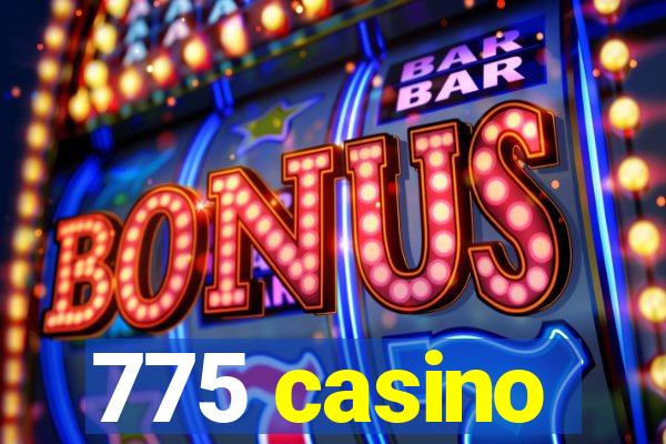 775 casino