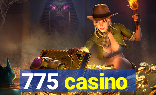 775 casino