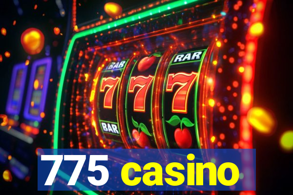 775 casino