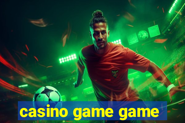 casino game game