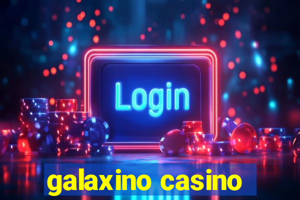 galaxino casino