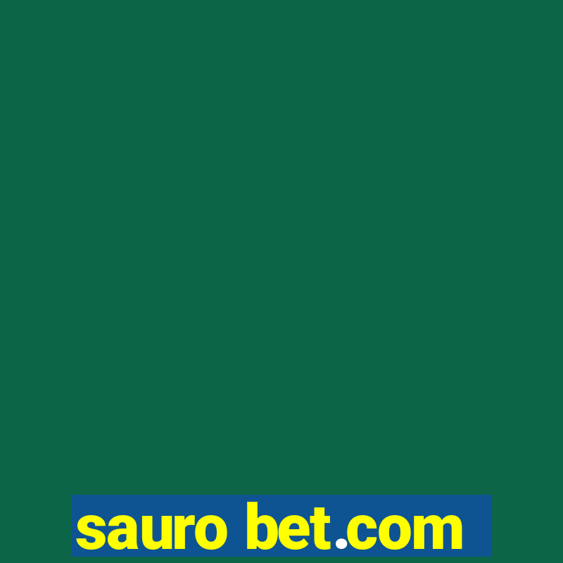 sauro bet.com