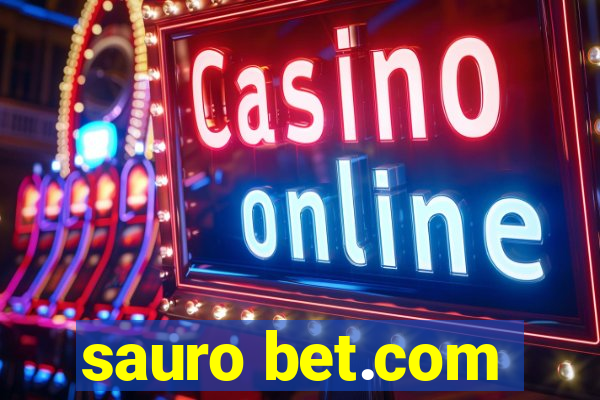 sauro bet.com