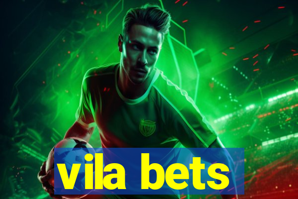 vila bets