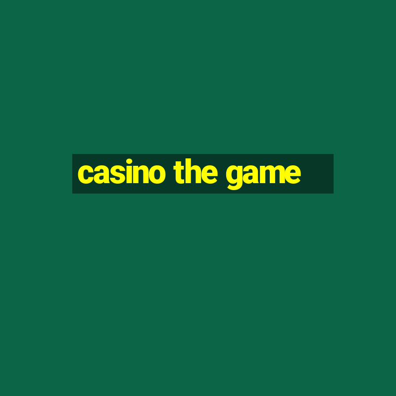 casino the game