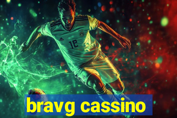 bravg cassino