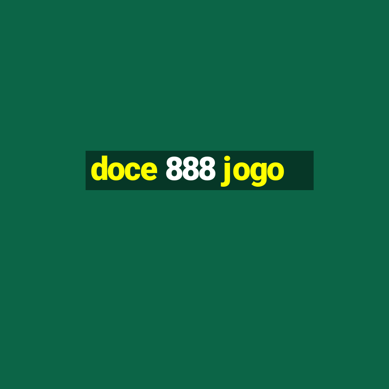 doce 888 jogo