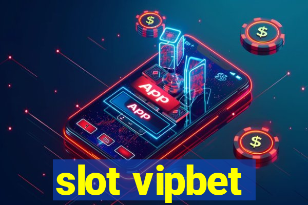 slot vipbet