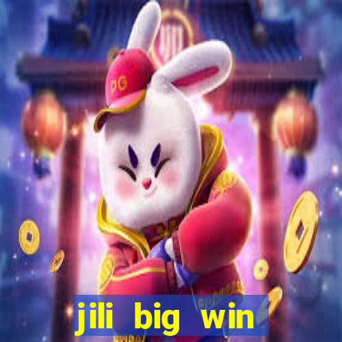 jili big win casino slots