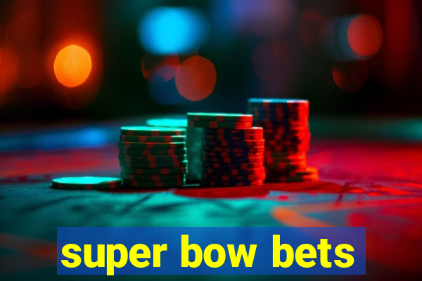 super bow bets