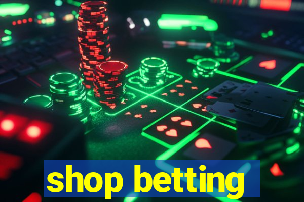 shop betting