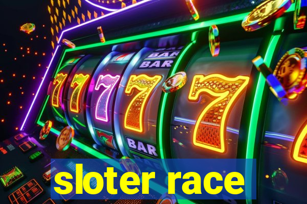 sloter race