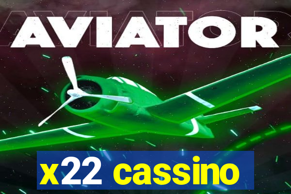 x22 cassino