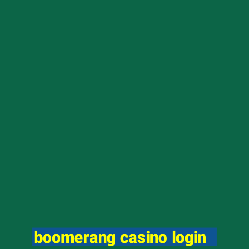 boomerang casino login