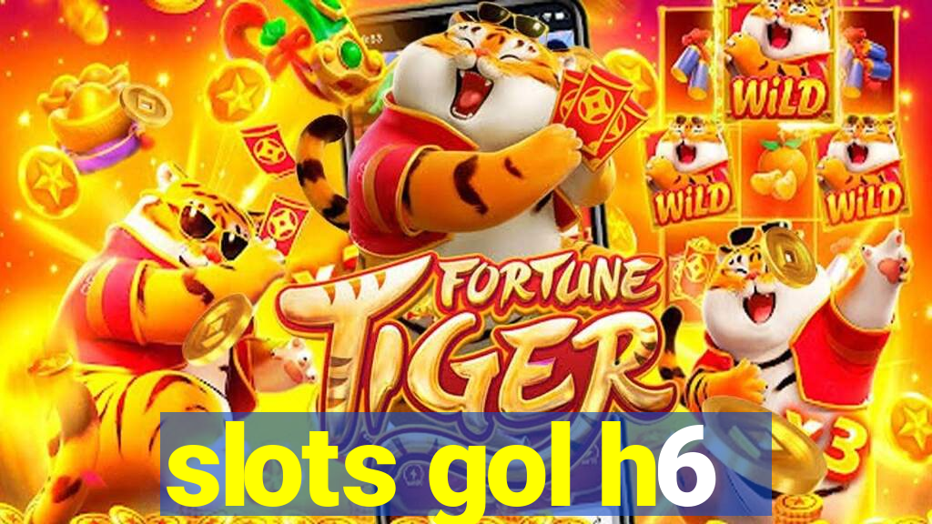 slots gol h6