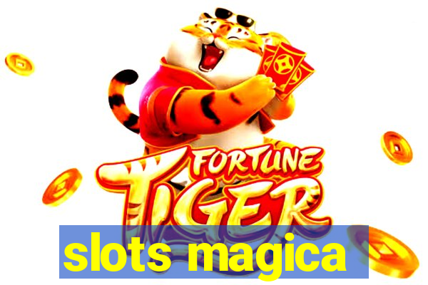 slots magica