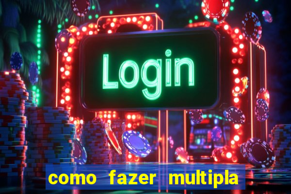 como fazer multipla na bet 365