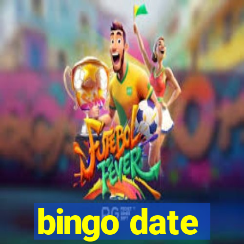 bingo date