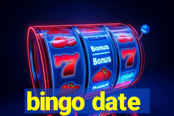 bingo date