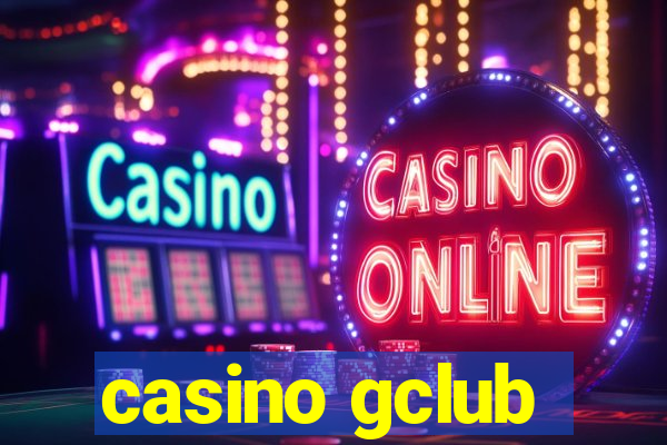 casino gclub