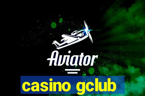 casino gclub