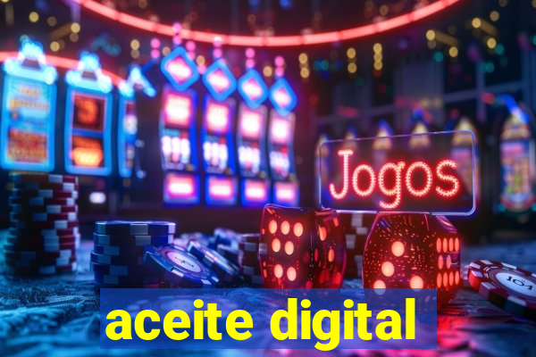 aceite digital