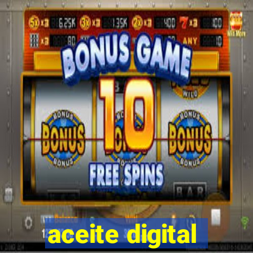 aceite digital