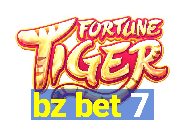 bz bet 7